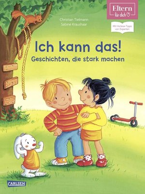 cover image of Ich kann das! Geschichten, die stark machen  (ELTERN-Vorlesebuch)